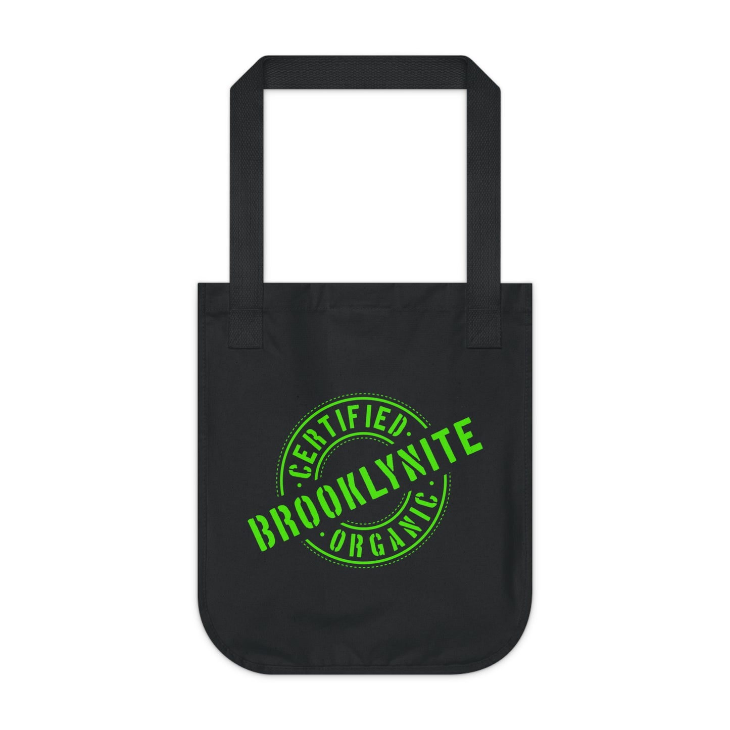 Canvas Tote Bag — "Certified Organic Brooklynite" Neon Green Stamp Eco Tote