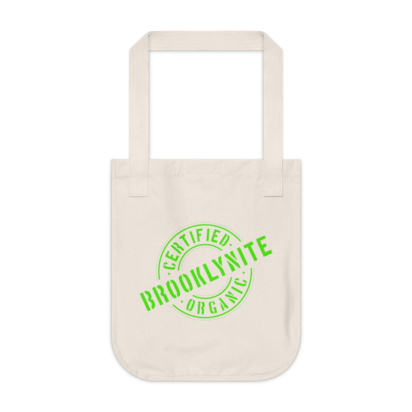 Canvas Tote Bag — "Certified Organic Brooklynite" Neon Green Stamp Eco Tote